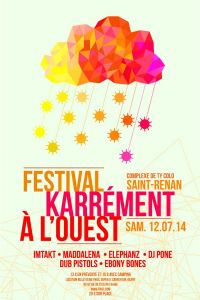 Festival Karrément à l'Ouest. Le samedi 12 juillet 2014 à Saint-Renan. Finistere. 